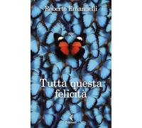 Tutta questa felicità (Fluo)