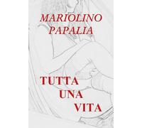 Tutta una vita