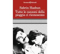 Tutte le canzoni della pioggia ci riconoscono (I narratori)