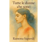 Tutte le donne che sono