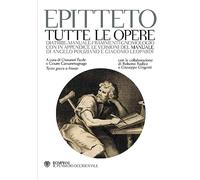 Tutte le opere. Testo greco a fronte (Il pensiero occidentale)