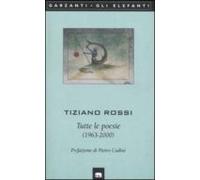 Tutte Le Poesie (1963-2000)