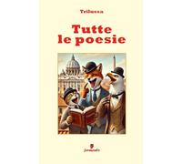 Tutte le poesie (Emozioni senza tempo)