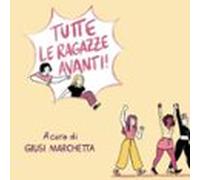 Tutte Le Ragazze Avanti!