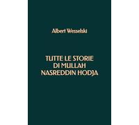 Tutte le Storie di Mullah Nasreddin Hodja