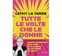 Tutte le volte che le donne hanno inventato qualcosa ma il merito se l'è preso un uomo (Saggi italiani)