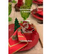 TUTTI A TAVOLA E' PRONTO DICEMBRE: RICETTE MEDITERRANEE DI STAGIONE INCLUSIVE E ANTI SPRECO