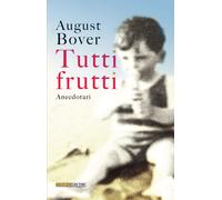 Tutti frutti | August Bover I Font