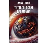 Tutti gli occhi del mondo