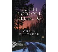Tutti i colori del buio (Einaudi. Stile libero)