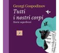 Tutti I Nostri Corpi (audiolibro)