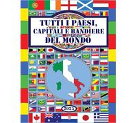 Tutti i Paesi, Capitali e Bandiere del mondo
