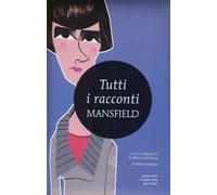 Tutti i racconti | Katherine Mansfield