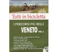 Tutti in bicicletta - I percorsi più belli - Veneto (+libro-guida) Volume 03: Vol. 3