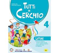 Tutti in cerchio. Letture, Scrittura, Grammatica, Laboratorio di Arte e Immagine. Per 4ª classe della Scuola elementare. Con e-book. Con espansione online (Vol. 1)
