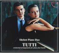 Tutti. Transcriptions pour piano à 4 mains. Shelest Piano duo.