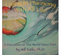 Tuttle Will - Living in Harmony With All Lif