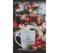 Tutto ciò che voglio per Natale sei tu!