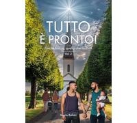 Tutto è pronto! Perché faccio, quello che faccio? (Vol. 2)