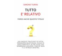 Tutto è relativo: Forse anche questo titolo