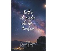 Tutto il cielo che ho dentro