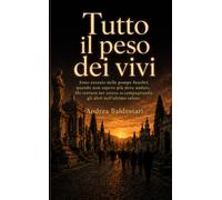 Tutto il peso dei vivi: Sono entrato nelle pompe funebri quando non sapevo più dove andare. Ho trovato me stesso accompagnando gli altri nell'ultimo saluto.