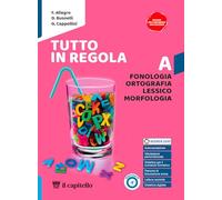 Tutto in regola. Con Pronti per l’esame. Per la Scuola media. Con e-book. Con espansione online. Fonologia, Ortografia, Lessico, Morfologia-Sintassi-Comunicazione, Testi, Scrittura (Vol. A-B-C)