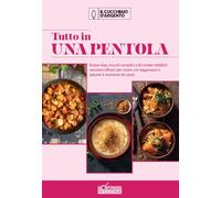 Tutto in una pentola. No stress in cucina (Vol. 2)