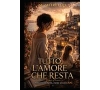 Tutto L'amore Che Resta