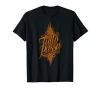 Tutto Passa Todo Pasa Dicho Italiano Camiseta