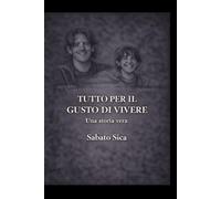 Tutto per il gusto di vivere