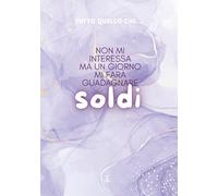 TUTTO QUELLO CHE... non mi interessa: ma un giorno mi farà guadagnare soldi