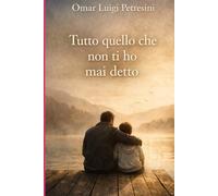 tutto quello che non ti ho mai detto