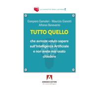 Tutto quello che vorreste sapere sull'Intelligenza Artificiale e non avete mai osato chiedere. Quattro lezioni (La cassetta degli attrezzi)