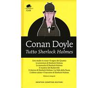 Tutto Sherlock Holmes. Ediz. integrale (Grandi tascabili economici. I mammut Gold)