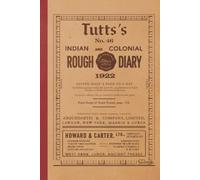 Tutts's Indian And Colonial Rough Diary Cuaderno de notas Howard Carter: Homenaje a Howard Carter en el 100 aniversario del descubrimiento de la tumba de Tutankhamun