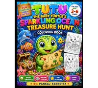 TUTU THE BABY TURTLE'S SPARKLING OCEAN TRESURE HUNT COLORING BOOK: Fun And Easy Cute Sea Animals Coloring Book for Children | Big Simple Design For Boy And Girls