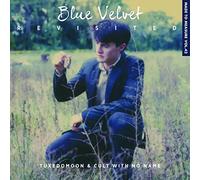 Tuxedomoon & Cult With No Name - Blue Velvet Revisited