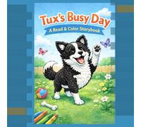 Tux's Busy Day: A Read & Color Storybook for Kids