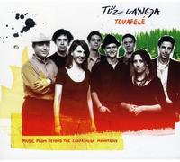 Tuz Langja - Tovafelé - Music From beyond The Carpathian Mountains