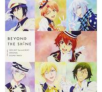 TVアニメ『アイドリッシュセブン Second BEAT!』オリジナルサウンドトラック「BEYOND THE SHiNE」