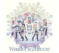 TVアニメ『幻日のヨハネ -SUNSHINE in the MIRROR-』第7話挿入歌／第8話挿入歌 GIRLS!! / Wonder sea breeze【Wonder sea breeze盤】