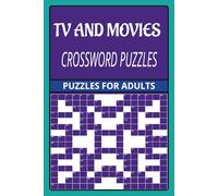 TV And Movies Crossword Puzzle, Fun For Adults: TV And Movies Crossword Puzzle with Easy to Read Print about TV Shows, Movies, Actors and more | 6x9 ... ... Great for Traveling and Relaxation