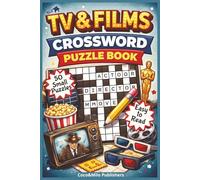 TV Crossword Puzzle Book: TV, Movies & Series Crossword Puzzle Book - 50 Fun Puzzles for Adults & Teens | 100 Pages | 6 x 9 Travel Size | Easy to read