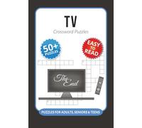TV Crossword Puzzles: Crossword Puzzles with Easy to Read Print about TV, Movies, catchphrases and More I 6x9 inches, 120 pages I 50+ Puzzles … Perfect Gift for TV Fans and binge-watchers