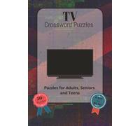 TV Crossword Puzzles: TV Crossword Puzzles with Easy-to-Read Font Featuring Classic Shows, Sitcoms, Game Shows, TV Stars and More | 6 x 9 Inches, 120 ... Idea for Holidays, Vacations and Relaxation