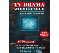 TV Drama Word Search Large Print for Adults: 80 Puzzles from the Shows and Films That Broke the Rules - Characters, Quotes and Plot Twists with Answer Key