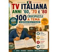 TV ITALIANA ANNI '60, '70 E '80 100 Crucipuzzle a Tema: Grandi Caratteri | Oltre 1500 Parole da Trovare | Programmi, Presentatori, Attori e Personaggi della TV Italiana | Soluzioni Incluse
