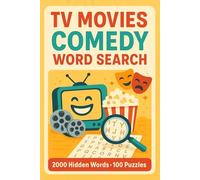 TV Movie Comedy Word Search Puzzle Book: 100 Word Finds, 2,000 Hidden Words & Answers: Word Seek Challenge for Adults & Teens - Brain Training, Stress ... Movies, TV, and Shorts Through Puzzles)