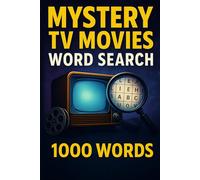 TV Movie Mystery Word Search Puzzle Book: 50 Word Finds, 1,000 Hidden Words & Answers: Word Seek Quest for Adults & Teens - Brain Training, Stress Relief & Whodunit Screen Facts